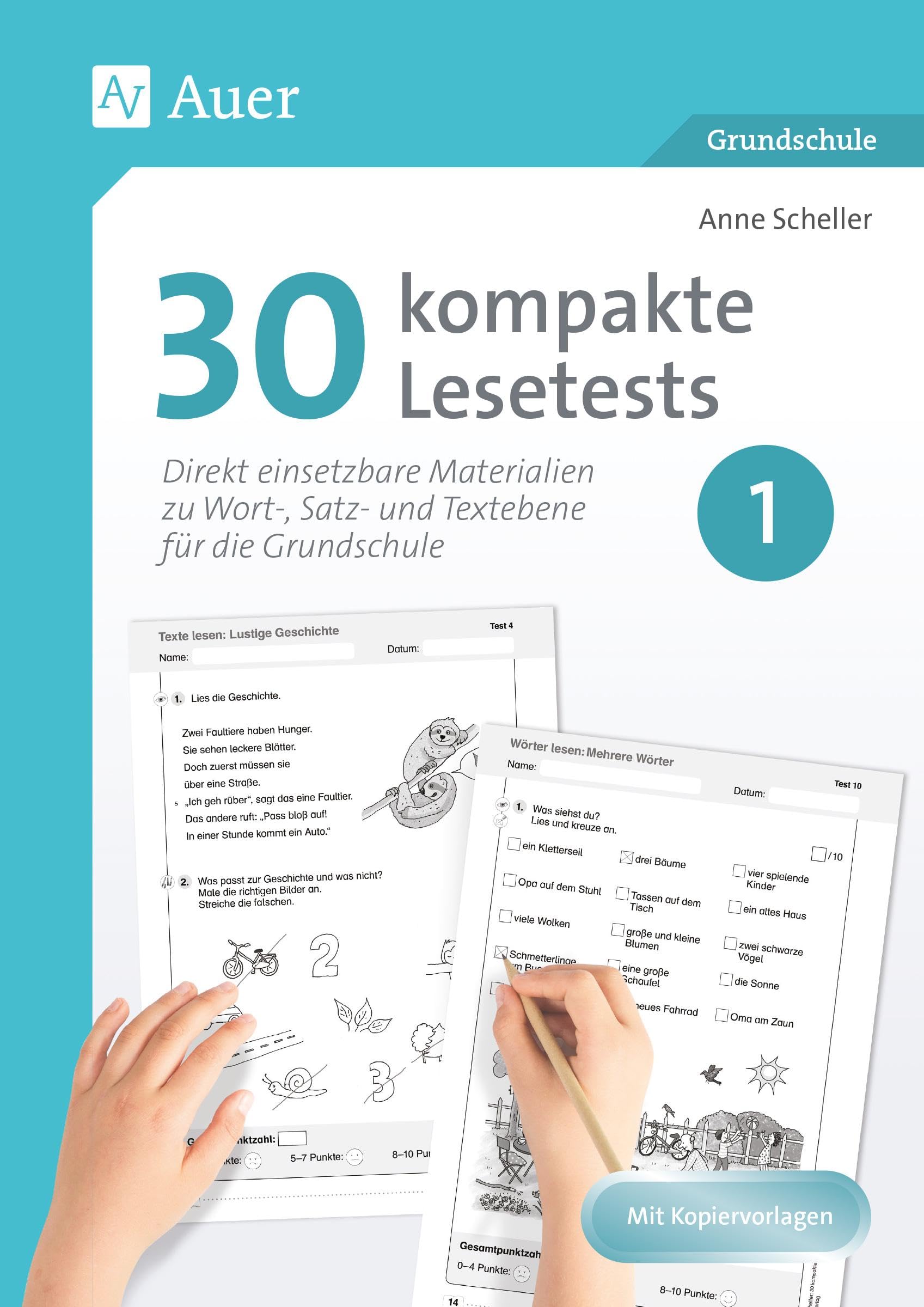 30 kompakte Lesetests für Klasse 1: Direkt einsetzbare Materialien zu Wort-, Satz- und Textebene für die Grundschule