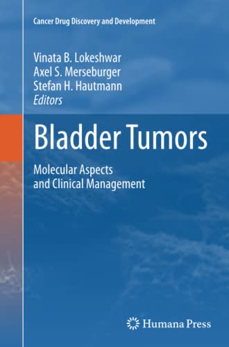 Bladder Tumors:: Molecular Aspects and Clinical Management (Cancer Drug Discovery and Development)