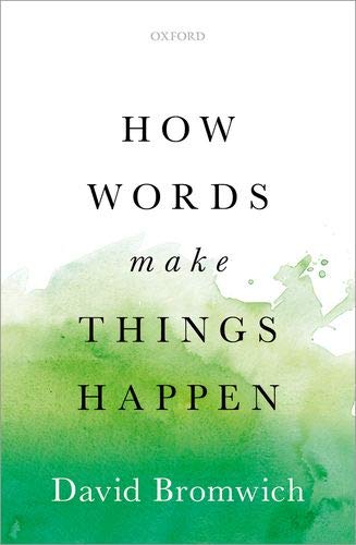How Words Make Things Happen