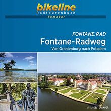 Fontane-Radweg: Von Oranienburg nach Potsdam. 1:50.000, 285 km, GPS-Tracks Download, Live-Update (bikeline Radtourenbuch kompakt)