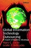 Global Information Technology Outsourcing: In Search of Business Advantage (John Wiley Information Systems Series)