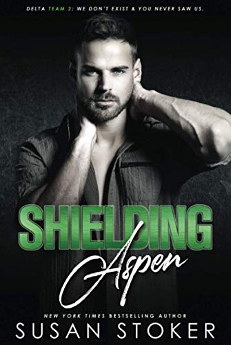 Shielding Aspen (Delta Team Two, Band 3)