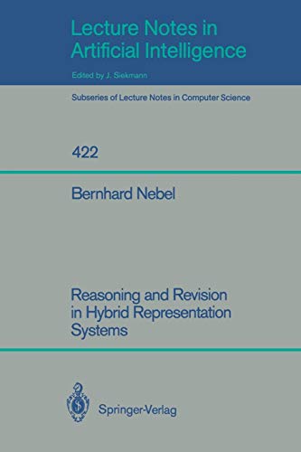 Reasoning and Revision in Hybrid Representation Systems (Lecture Notes in Computer Science, 422, Band 422)