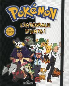 Pokémon : l'intégrale d'Unys !