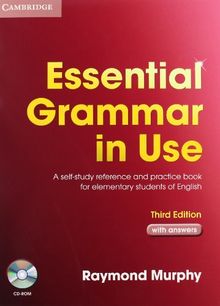 Essential Grammar in Use 3rd Edition: Essential Grammar in Use. English Edition with answers and CD-ROM: A self-study reference and practice book for elementary students of English