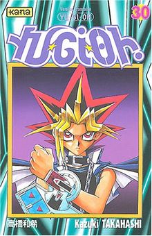 Yu-Gi-Oh !. Vol. 30