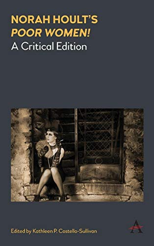 Norah Hoult's 'Poor Women!': A Critical Edition (Anthem Irish Studies)