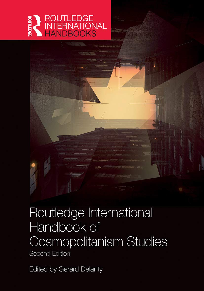 unbekannt Routledge International Handbook Of Cosmopolitanism Studies, 2nd Edition (Routledge International Handbooks)