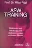 ASW - Training. Psi- Methoden zur Weckung und Aktivierung des sechsten Sinnes