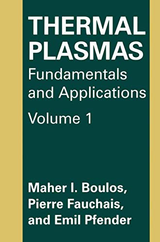 Thermal Plasmas: Fundamentals And Applications
