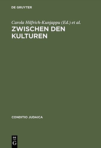 Zwischen den Kulturen: Theorie und Praxis des interkulturellen Dialogs (Conditio Judaica, Band 20)