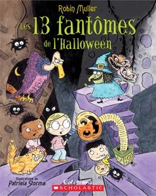 Les 13 Fantomes de L'Halloween (Album Illustre)