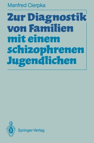Zur Diagnostik von Familien mit Einem Schizophrenen Jugendlichen