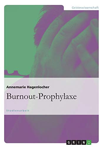 Annemarie Hagenlocher Burnout-Prophylaxe