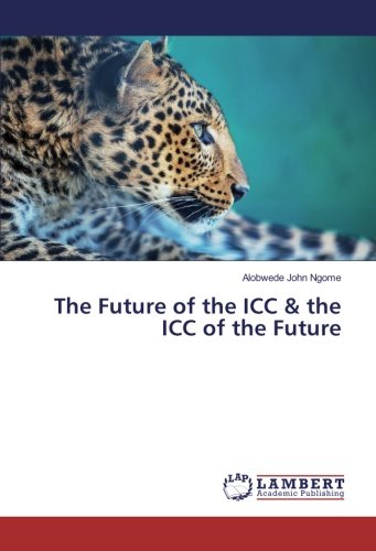 The Future of the ICC & the ICC of the Future