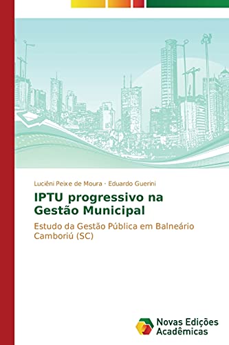 IPTU progressivo na Gestão Municipal: Estudo da Gestão Pública em Balneário Camboriú (SC)