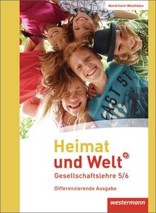 Heimat und Welt PLUS Gesellschaftslehre: Heimat und Welt PLUS - Ausgabe 2013 für Sekundarschulen in Nordrhein-Westfalen: Schülerband 5 / 6
