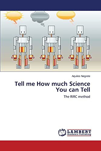 Tell me How much Science You can Tell: The RIRC method