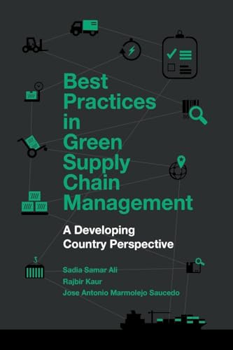 Best Practices in Green Supply Chain Management: A Developing Country Perspective