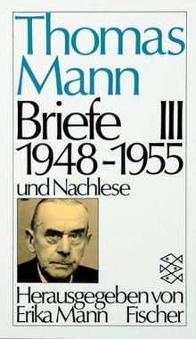 Thomas Mann. Briefe: Briefe III 1948-1955 und Nachlese: BD 3