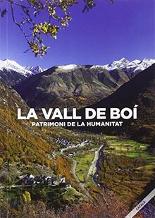 La Vall de Boí: patrimoni de la humanitat.