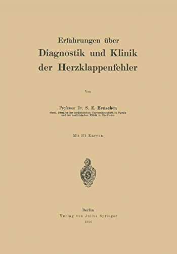 Erfahrungen über Diagnostik und Klinik der Herzklappenfehler