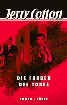 Jerry Cotton - Die Farbe des Todes