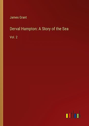 Derval Hampton: A Story of the Sea: Vol. 2