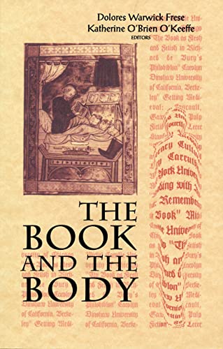 Book and the Body (WARD-PHILLIPS LECTURES IN ENGLISH LANGUAGE AND LITERATURE)