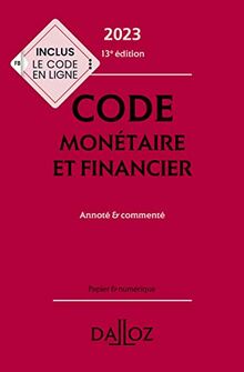 Code monétaire et financier 2023 : annoté & commenté