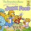 The Berenstain Bears and Too Much Junk Food[ THE BERENSTAIN BEARS AND TOO MUCH JUNK FOOD ] By Berenstain, Stan ( Author )Mar-12-1985 Paperback