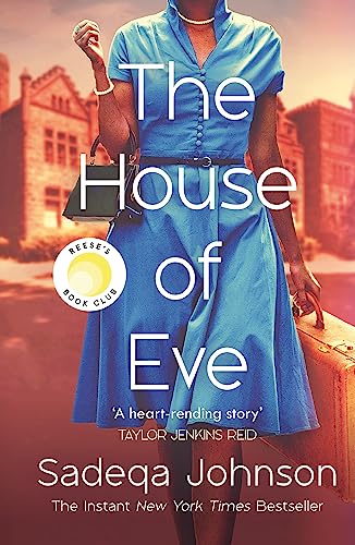 Sadeqa Johnson The House Of Eve, Totally Heartbreaking And Unputdownable Historical Fiction