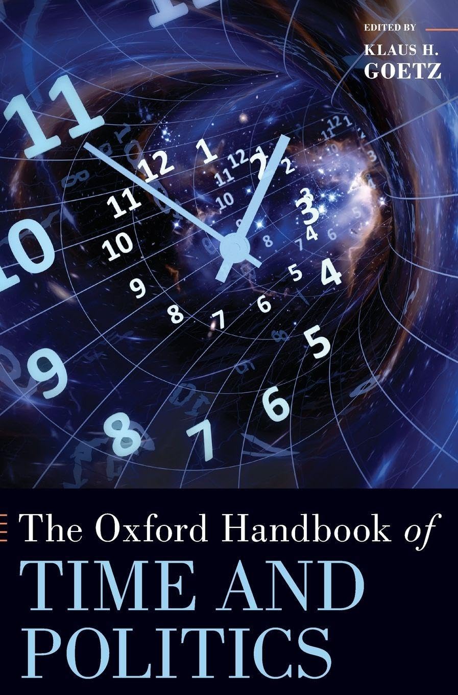 Oxford Handbook of Time and Politics (Oxford Handbooks)