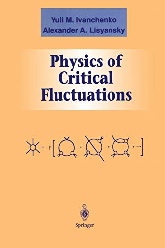 Physics of Critical Fluctuations (Graduate Texts in Contemporary Physics)