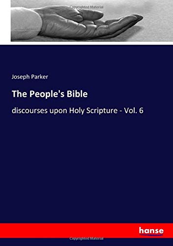 The People's Bible: discourses upon Holy Scripture - Vol. 6