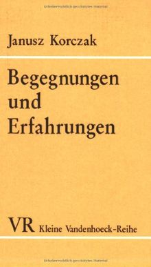 Begegnungen und Erfahrungen (Kleine Vandenhoeck Reihe)