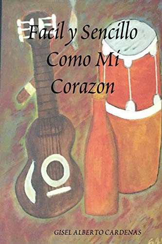 Facil y Sencillo Como Mi Corazon