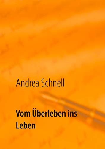 Vom Überleben ins Leben (Ich bin Überlebende, Band 2)