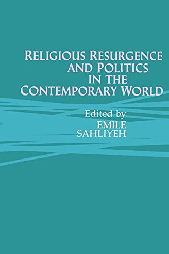 Religious Resurgence and Politics in the Contemporary World (Series in Religion, Culture and Society)