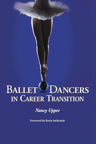 Ballet Dancers in Career Transition: Sixteen Success Stories