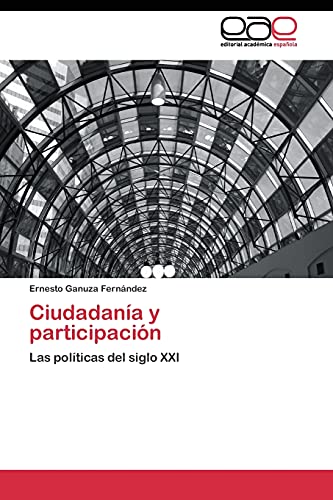 Ciudadanía y participación: Las políticas del siglo XXI