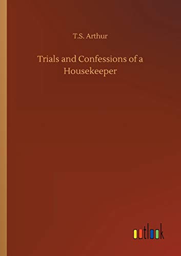 Trials and Confessions of a Housekeeper