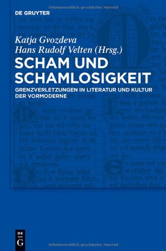 Scham und Schamlosigkeit: Grenzverletzungen in Literatur und Kultur der Vormoderne (Trends in Medieval Philology)