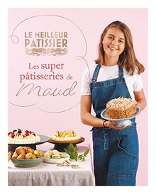 Les super pâtisseries de Maud