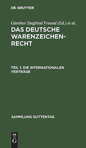 Die internationalen Verträge (Sammlung Guttentag, 87a, Band 87)