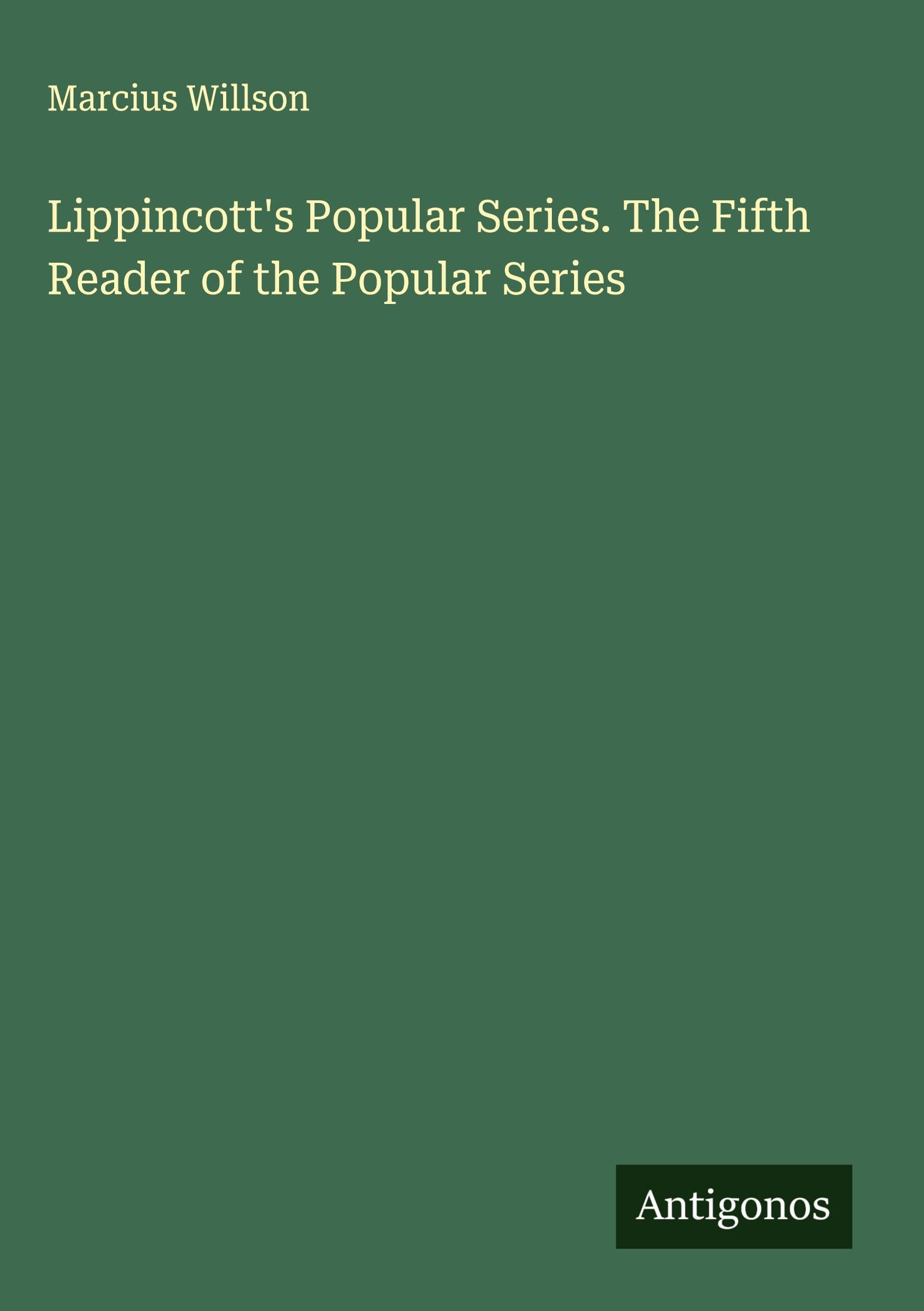 Lippincott's Popular Series. The Fifth Reader of the Popular Series
