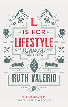 L is for Lifestyle: Christian Living That Doesn't Cost the Earth