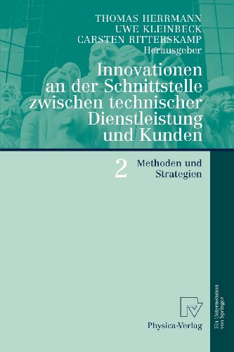 Innovationen an der Schnittstelle zwischen technischer Dienstleistung und Kunden 2: Methoden und Strategien (German Edition)