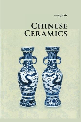 Lili Fang Chinese Ceramics (Introductions To Chinese Culture)