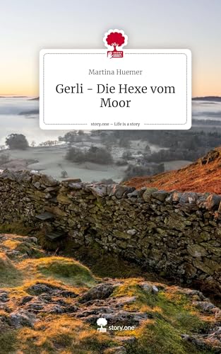Gerli - Die Hexe vom Moor. Life is a Story - story.one